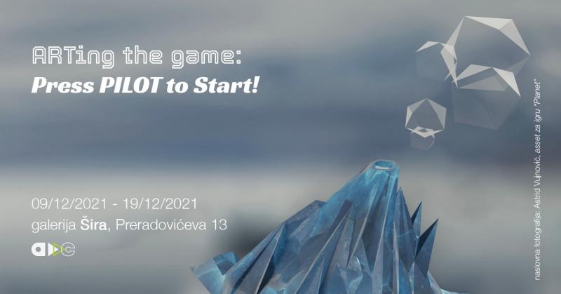 ARTing the game: Press PILOT to Start – poziv na izložbu